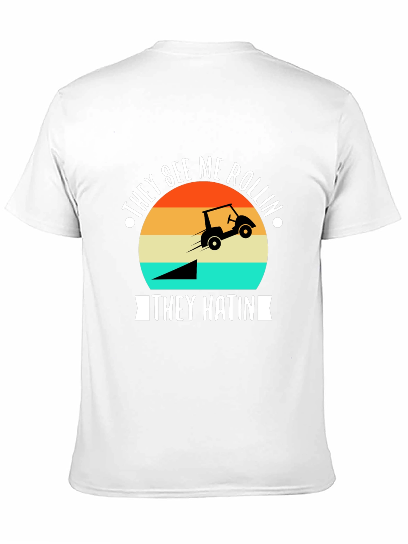 They See Me Rollin Golf T-Shirt