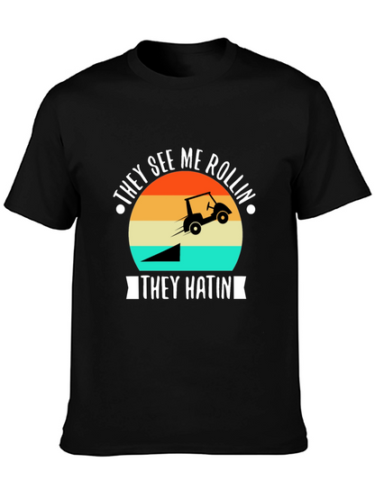 They See Me Rollin Golf T-Shirt