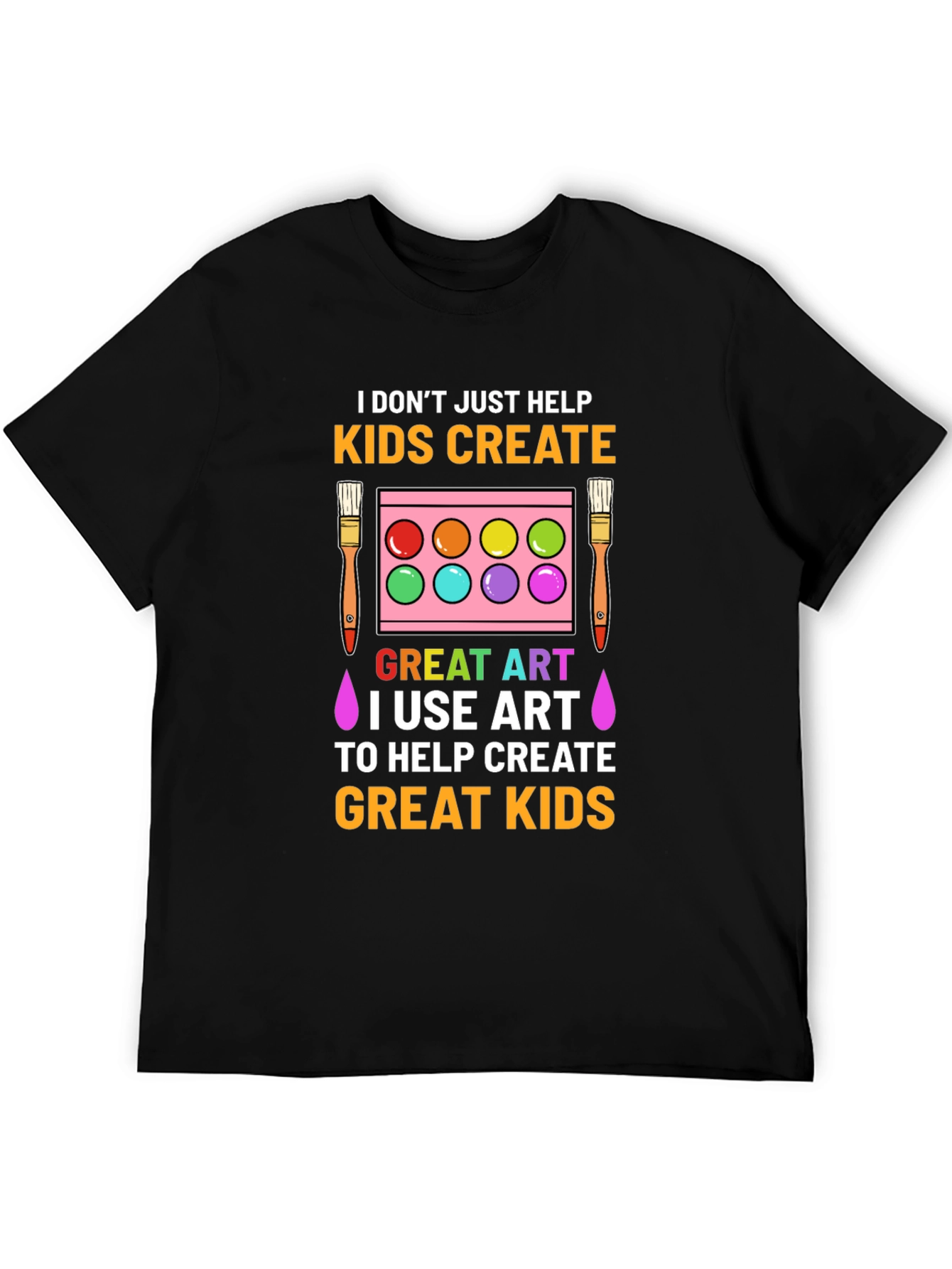 Artist T-Shirt: Helping Kids Create Great Art!