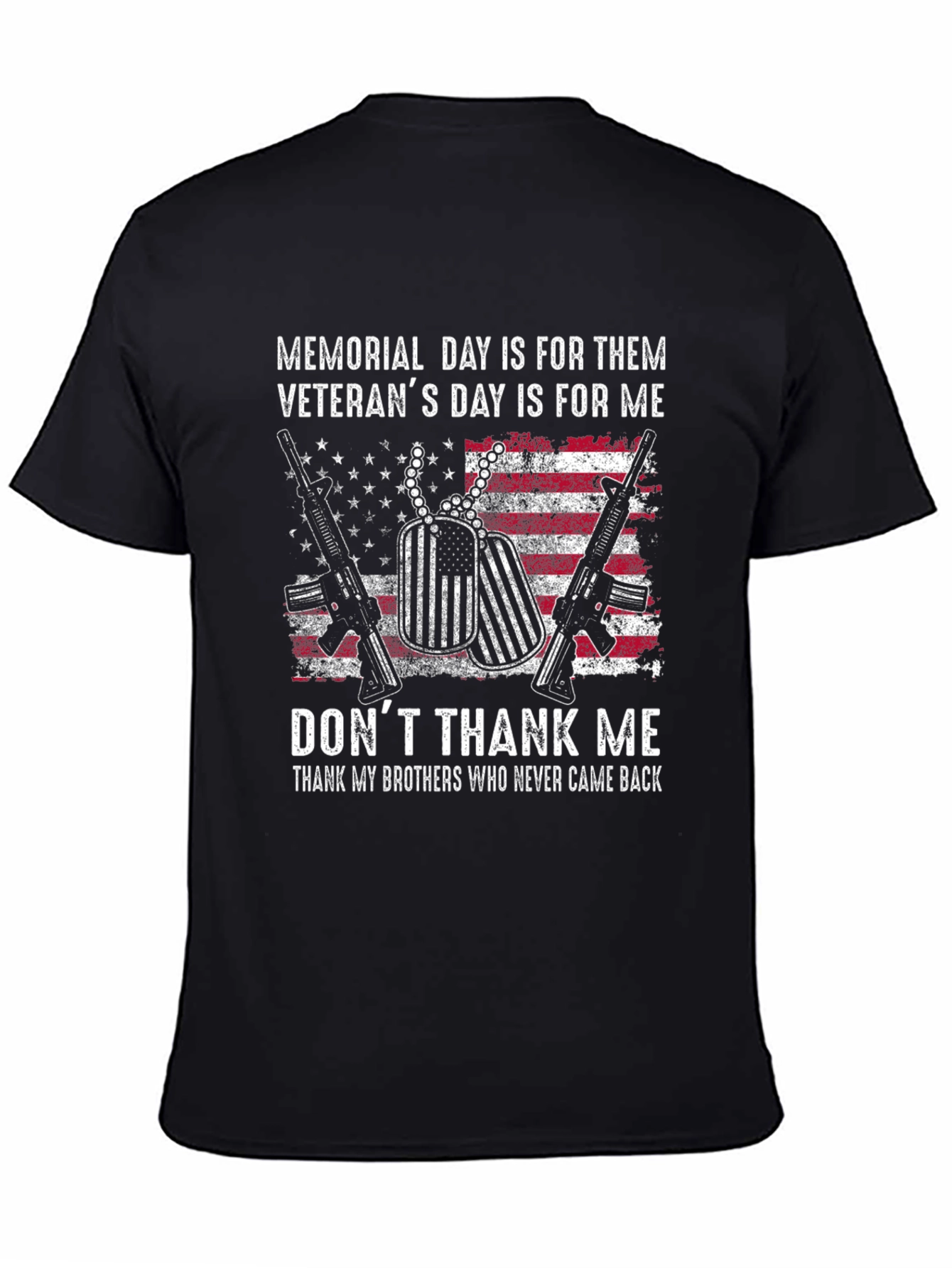 Memorial Day Veterans T-Shirt - Dont Thank Me