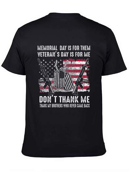 Memorial Day Veterans T-Shirt - Dont Thank Me