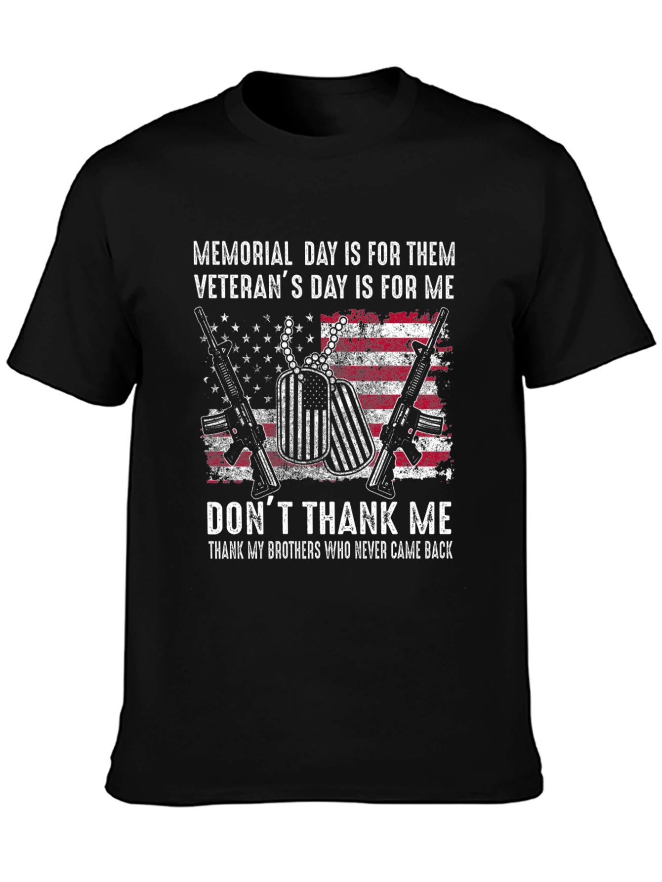 Memorial Day Veterans T-Shirt - Dont Thank Me