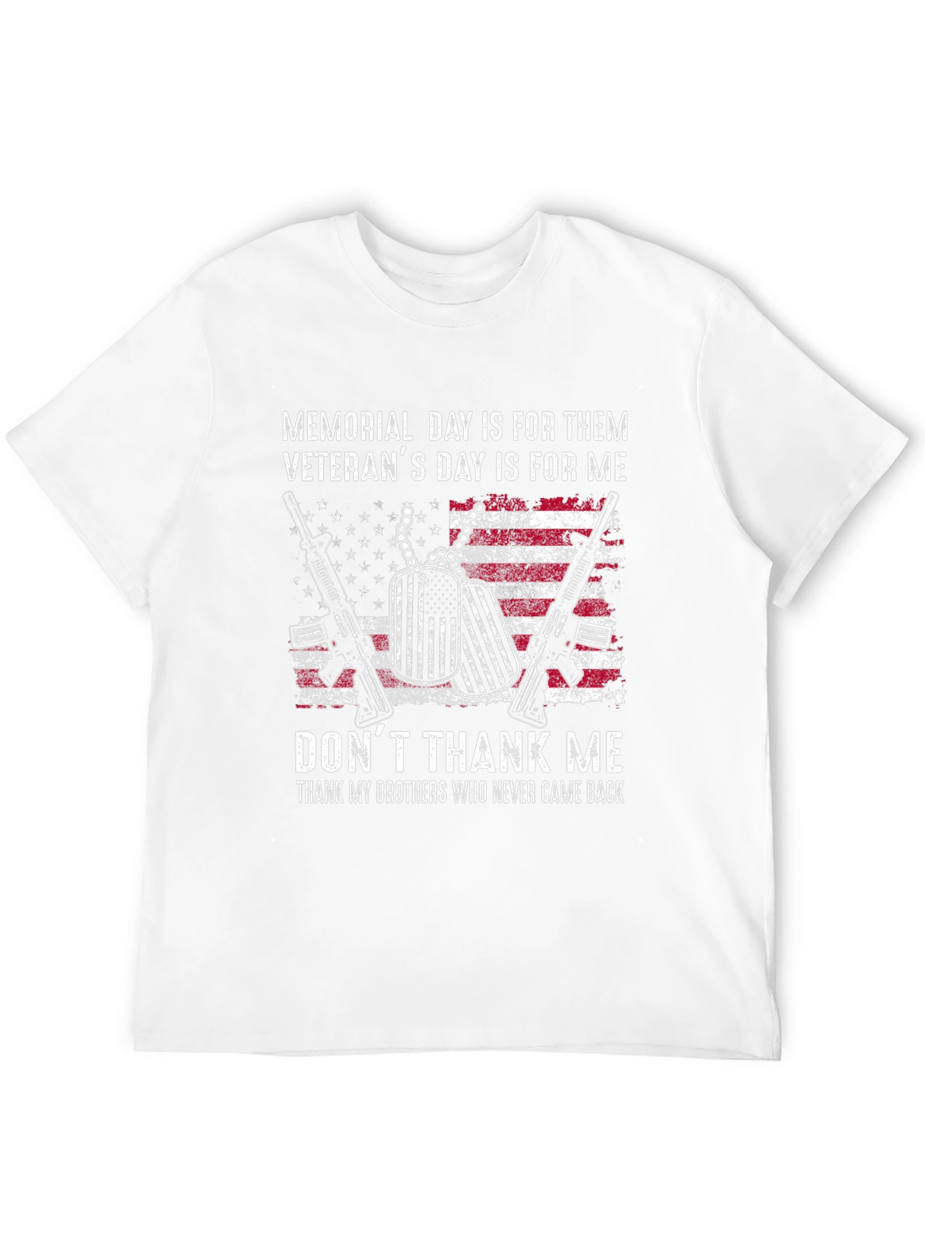 Memorial Day Veterans T-Shirt - Dont Thank Me