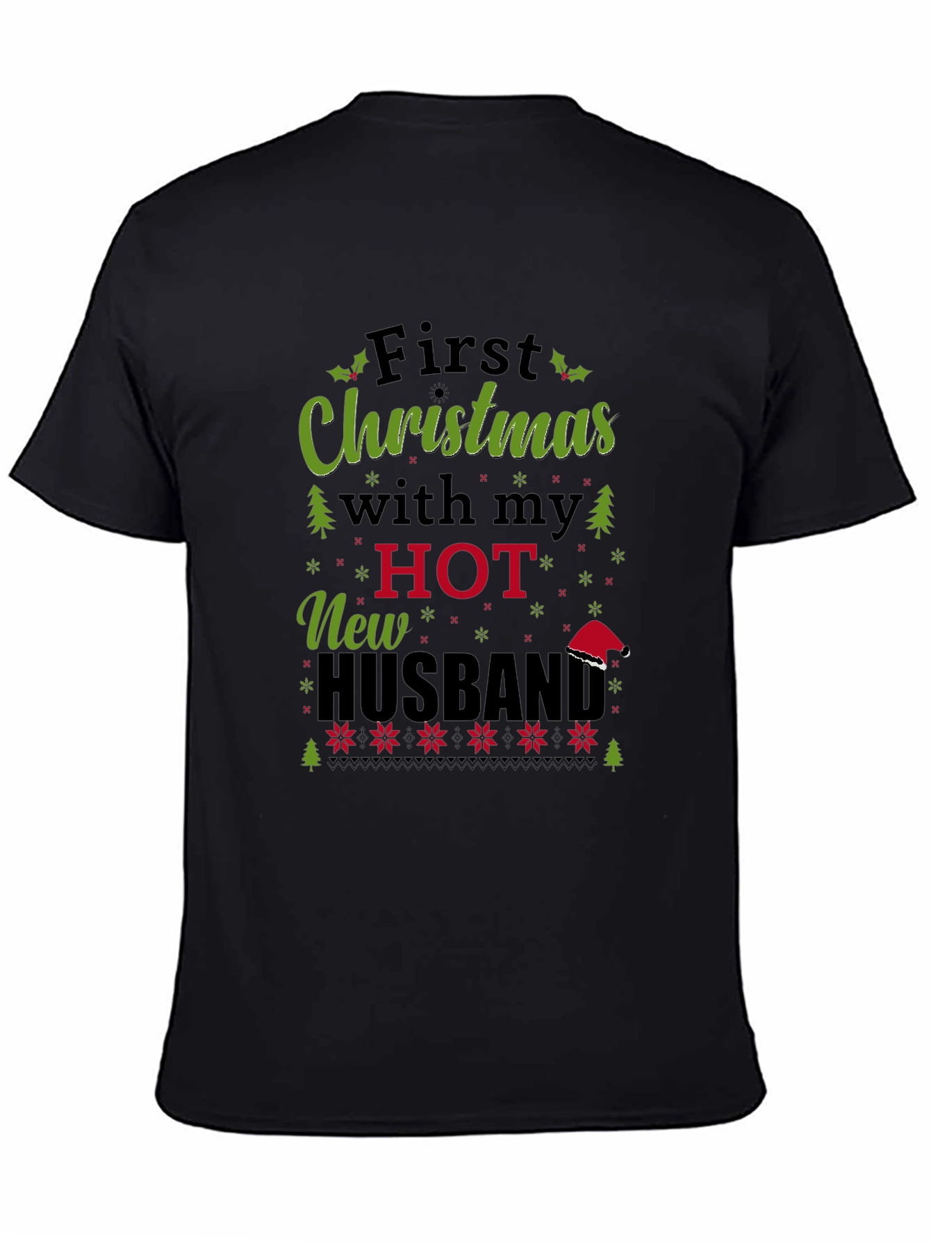 Festive First Christmas With My Hot New Husband Tee