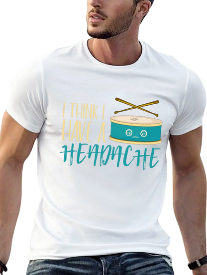 Funny Drummer Headache T-Shirt