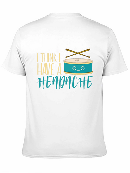 Funny Drummer Headache T-Shirt