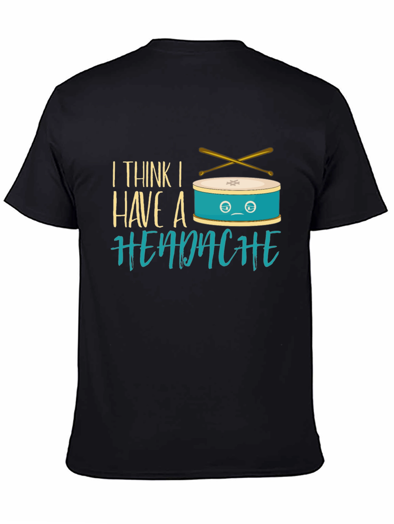Funny Drummer Headache T-Shirt