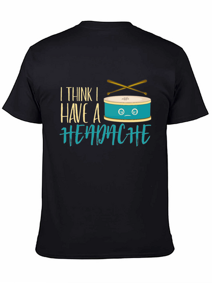 Funny Drummer Headache T-Shirt