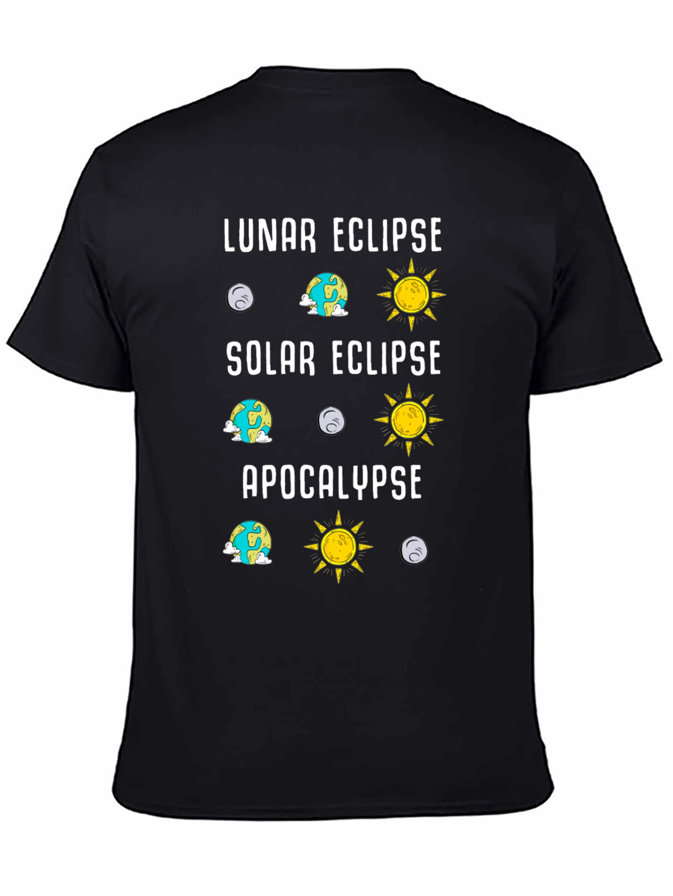 Lunar Solar Eclipse Apocalypse Humor Tee