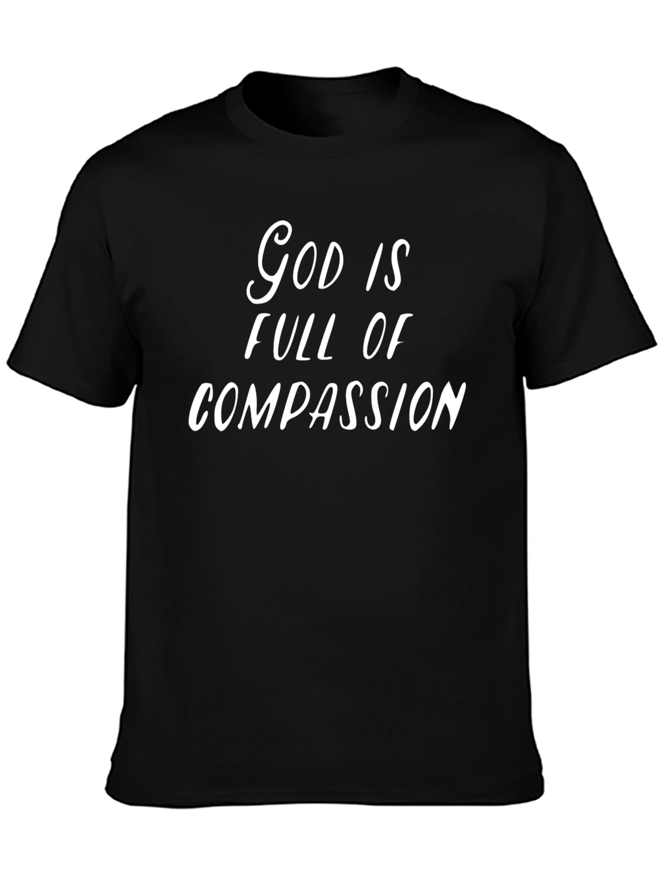 God is Full of Compassion - Black T-shirt