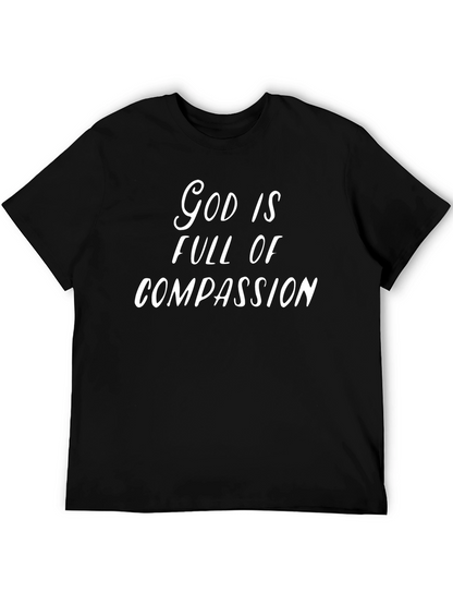 God is Full of Compassion - Black T-shirt