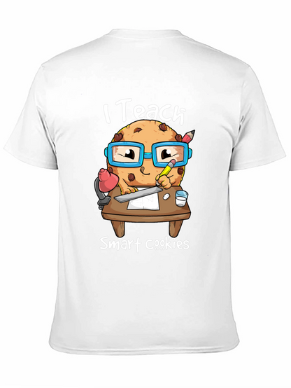 I Teach Smart Cookies T-Shirt - Teacher Appreciation