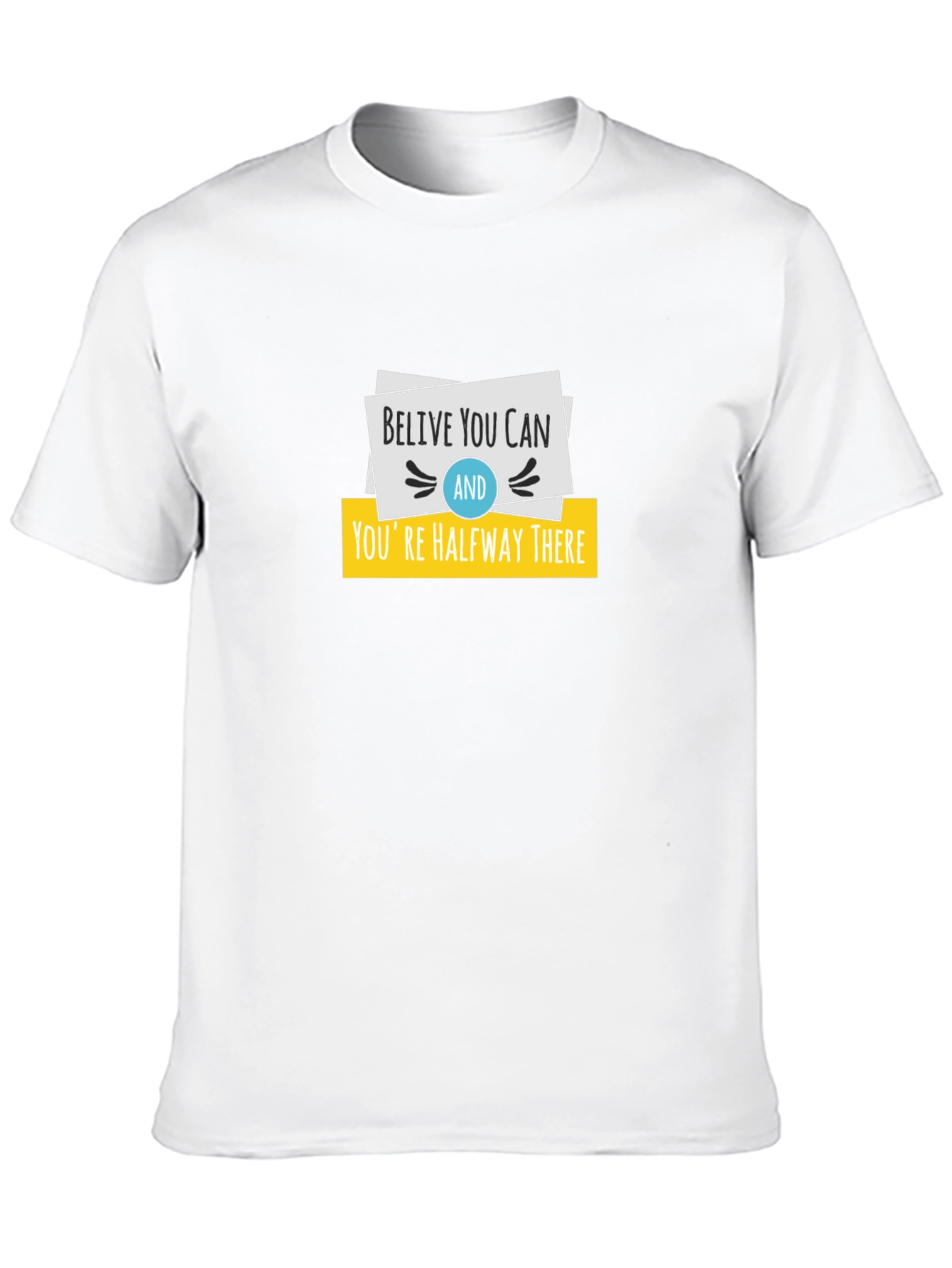 Believe You Can T-Shirt - Motivational Design