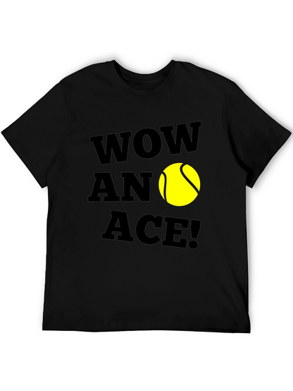 Wow An Ace! Tennis Graphic T-Shirt