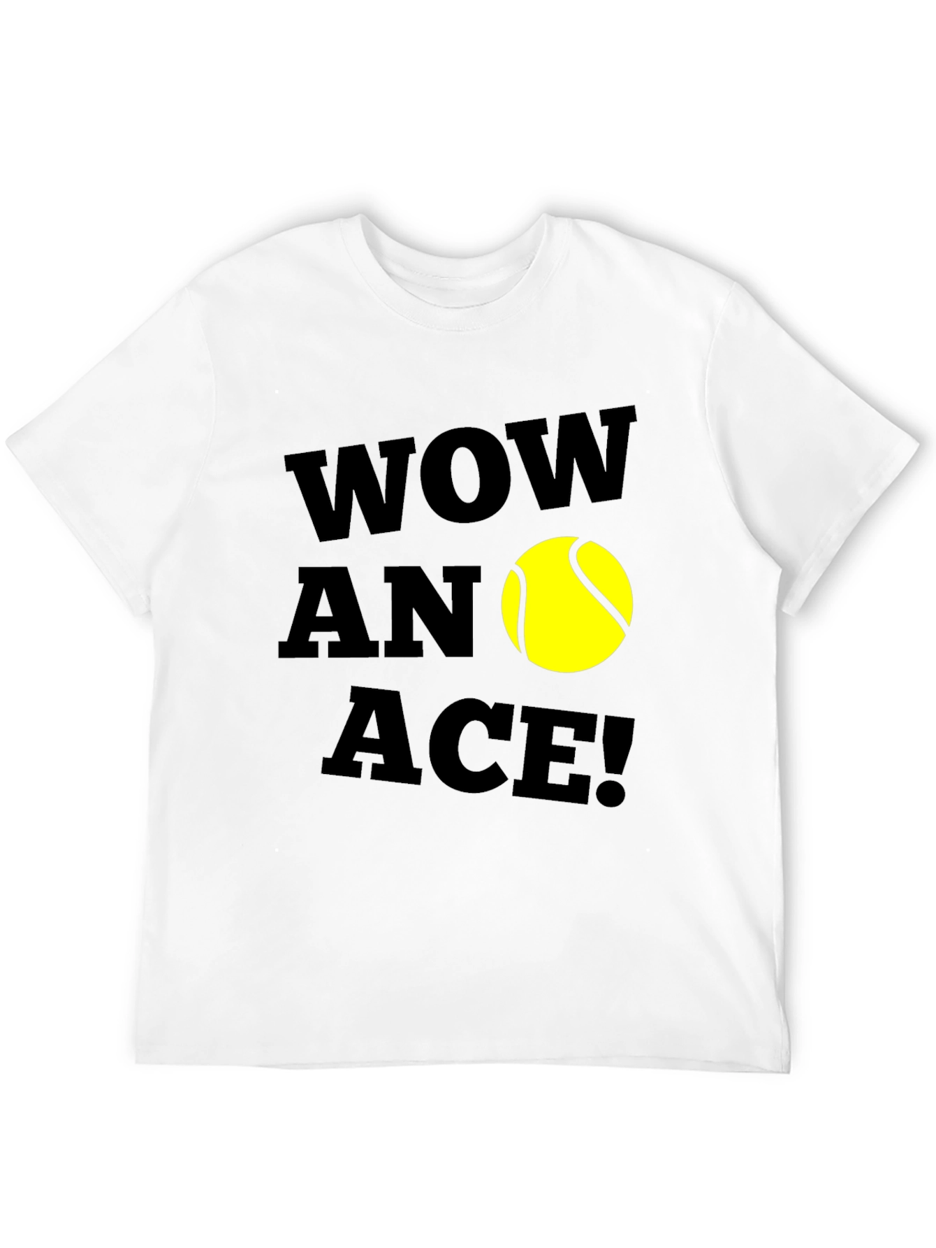 Wow An Ace! Tennis Graphic T-Shirt