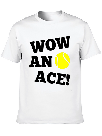 Wow An Ace! Tennis Graphic T-Shirt