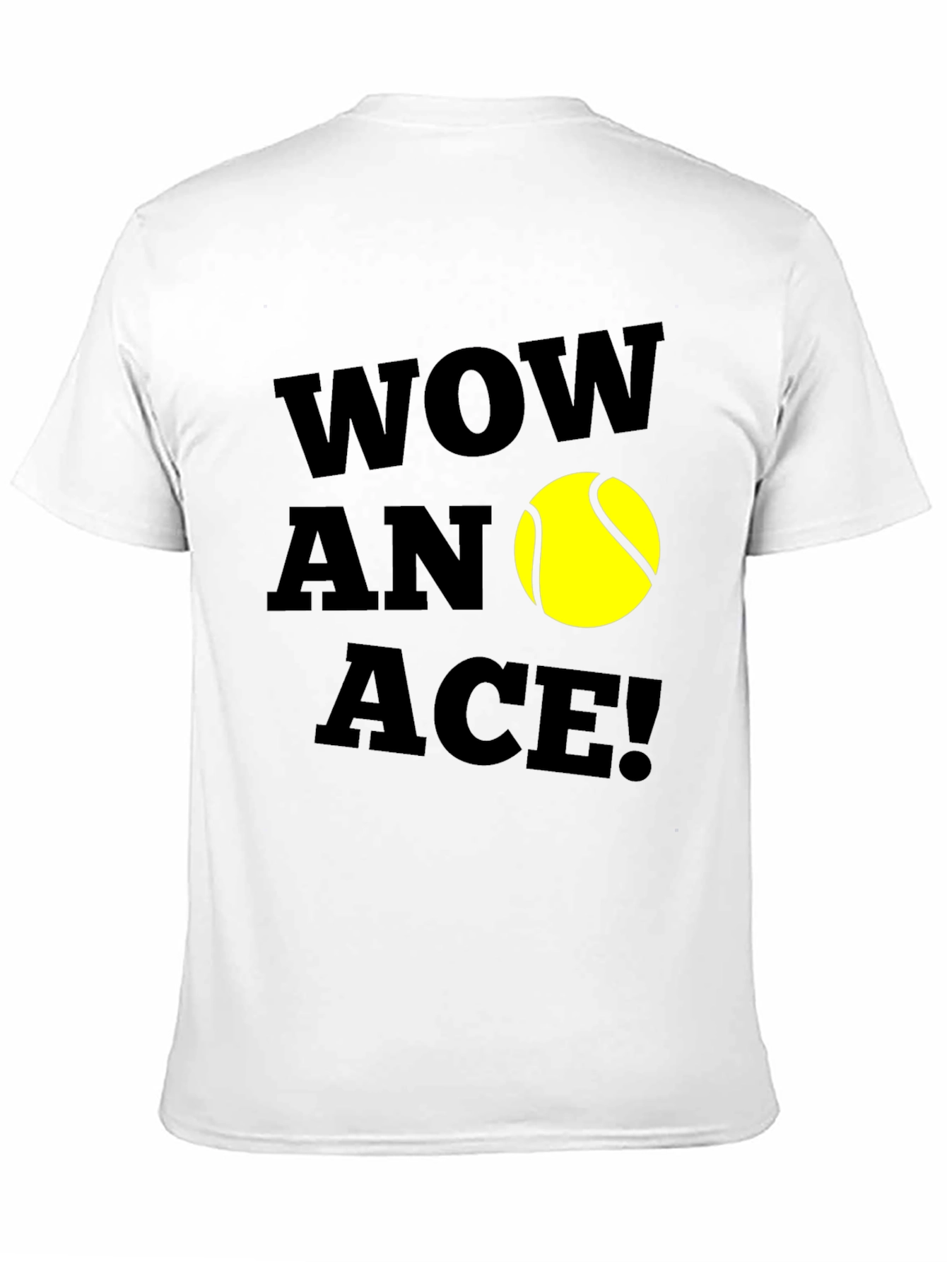 Wow An Ace! Tennis Graphic T-Shirt