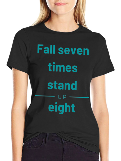 Fall Seven Times Stand Up Eight T-Shirt