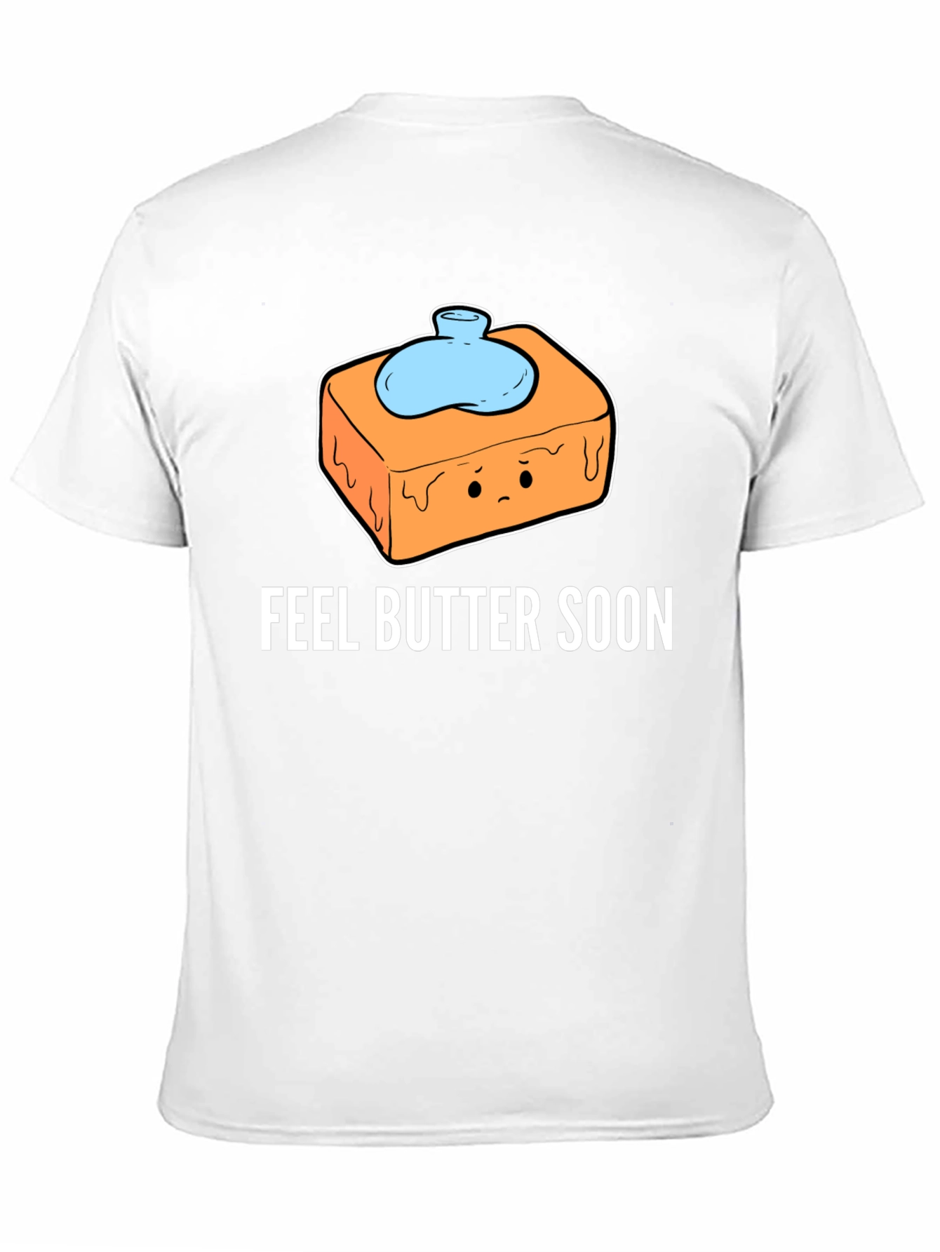 Feel Butter Soon T-Shirt - Get Well Gift