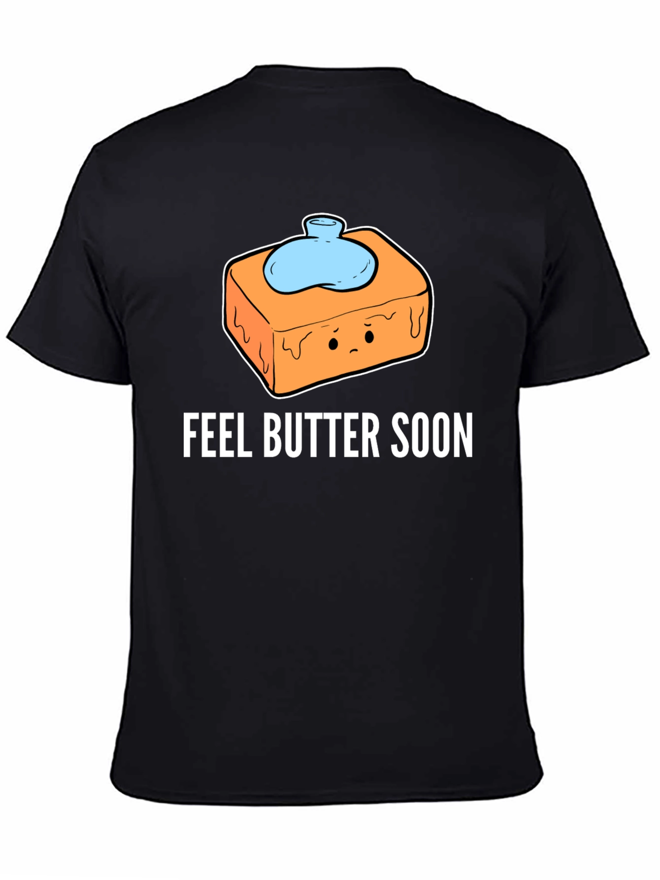 Feel Butter Soon T-Shirt - Get Well Gift