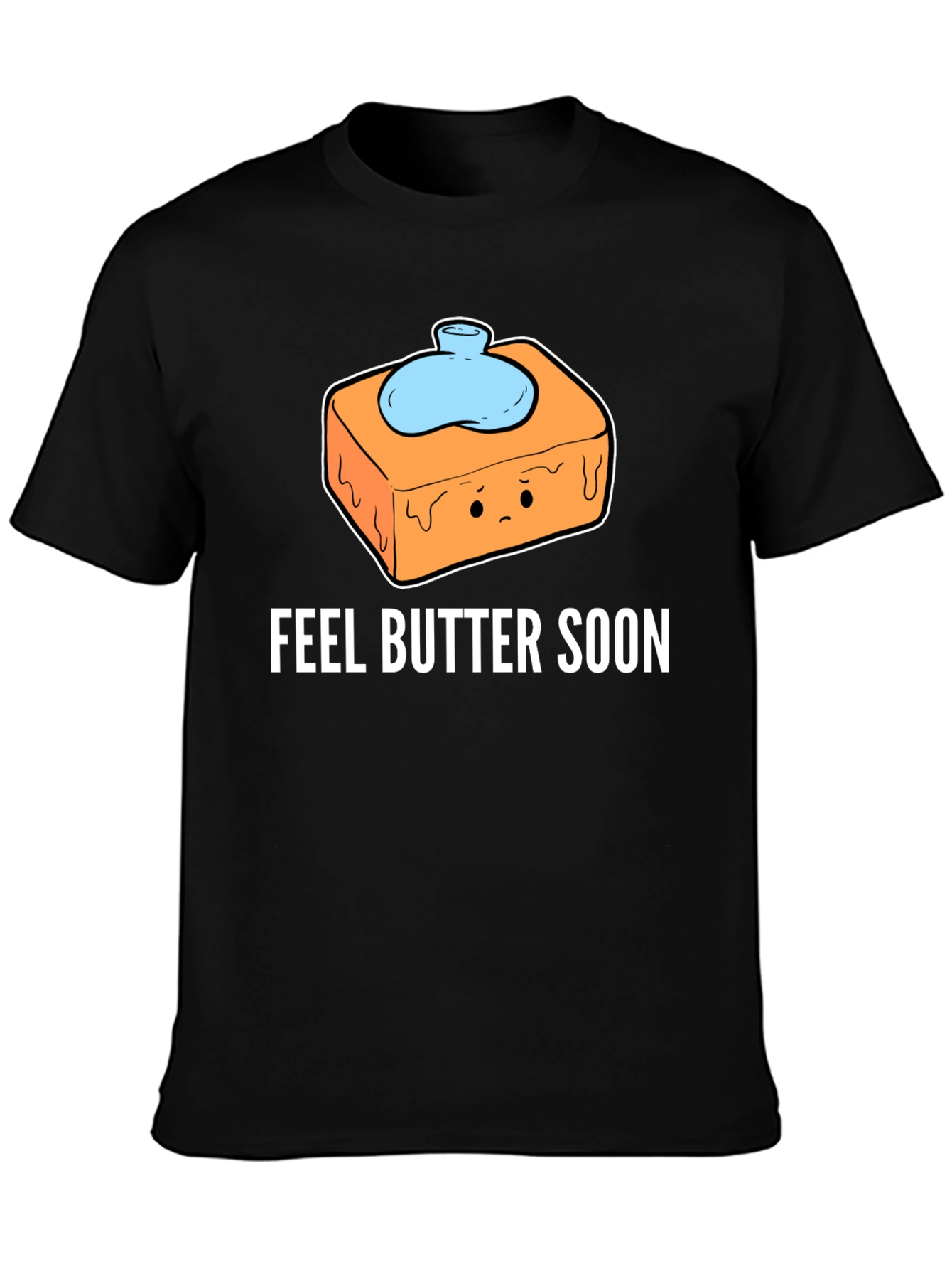 Feel Butter Soon T-Shirt - Get Well Gift