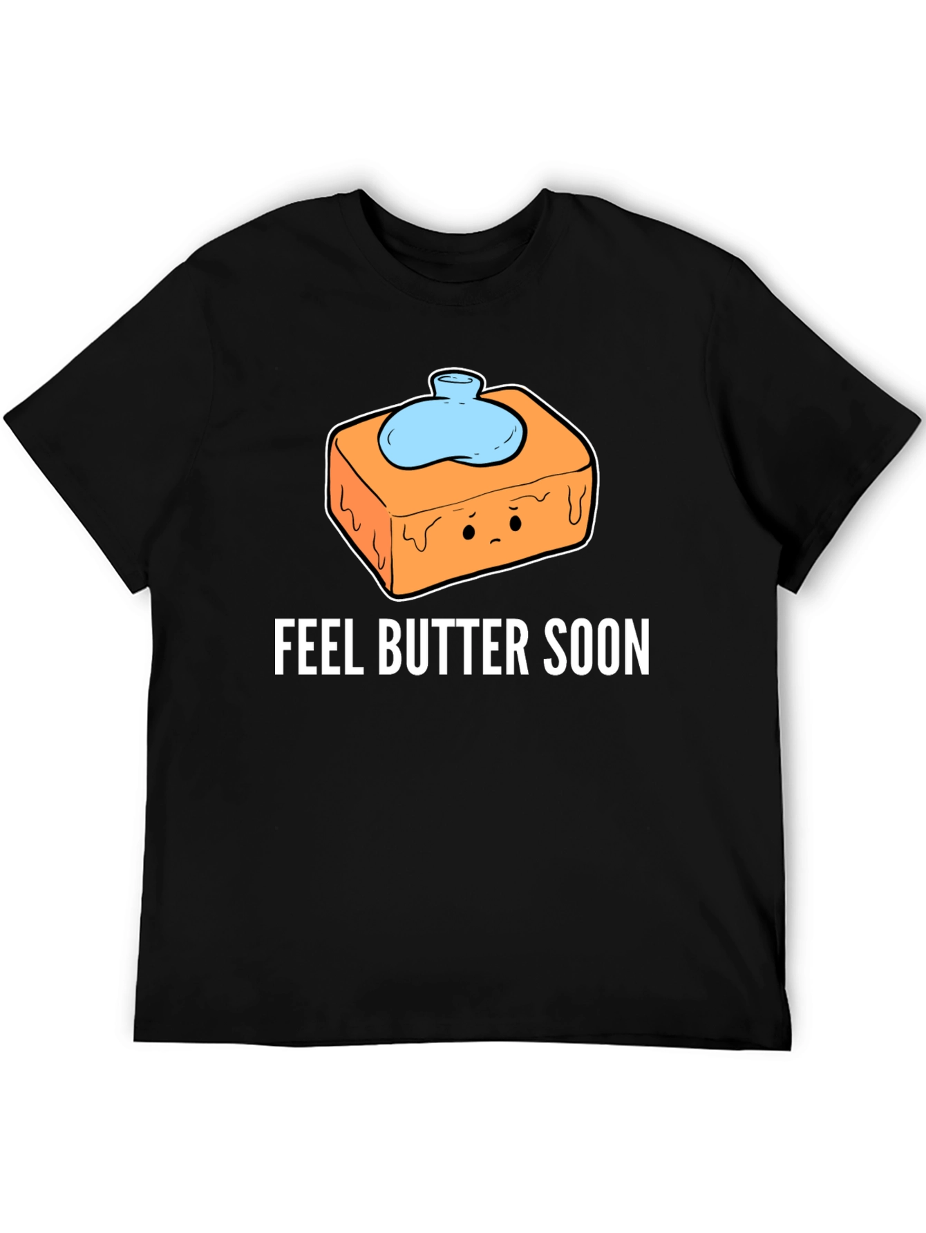 Feel Butter Soon T-Shirt - Get Well Gift