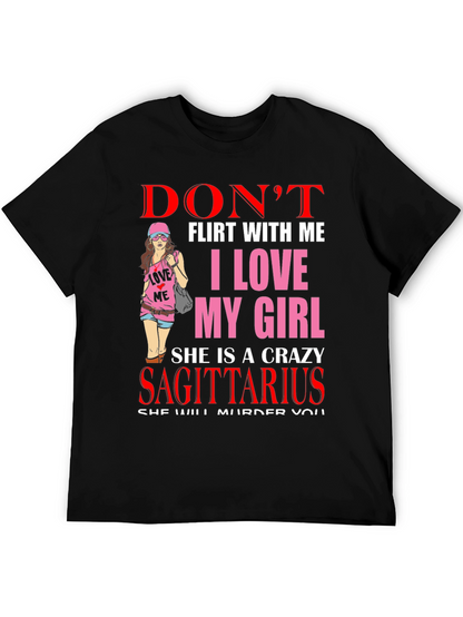 Dont Flirt With Me Sagittarius T-Shirt