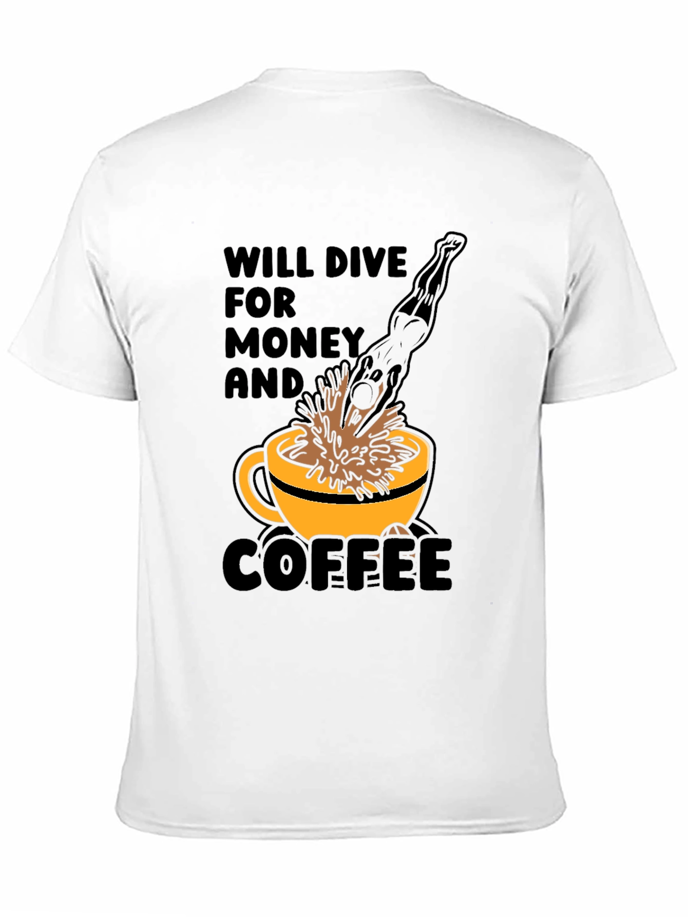 Will Dive for Money and Coffee T-Shirt