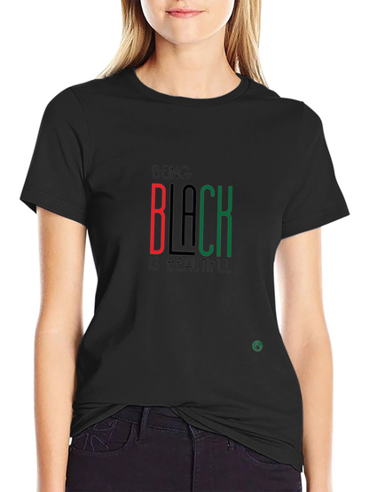 Being Black is Beautiful Graphic Tee