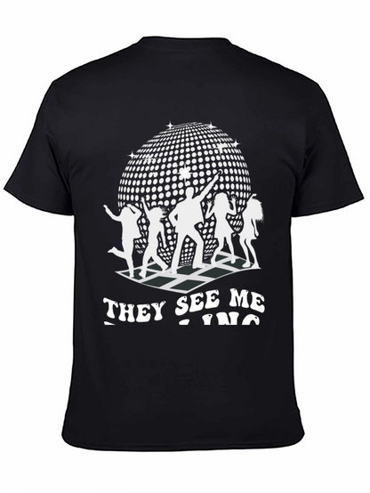 Disco Fever T-Shirt - They See Me Rollin