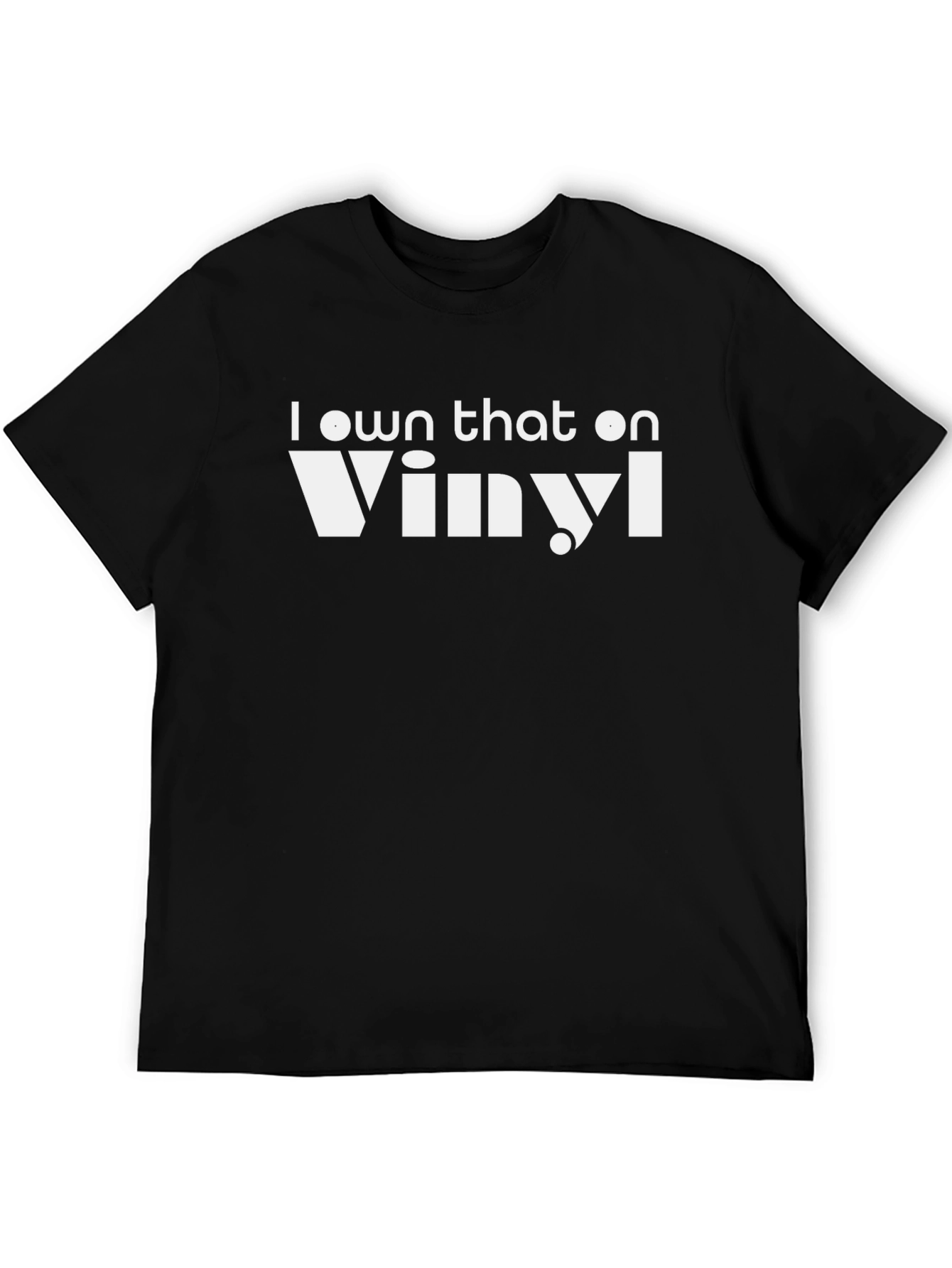 I Own That on Vinyl Black T-Shirt