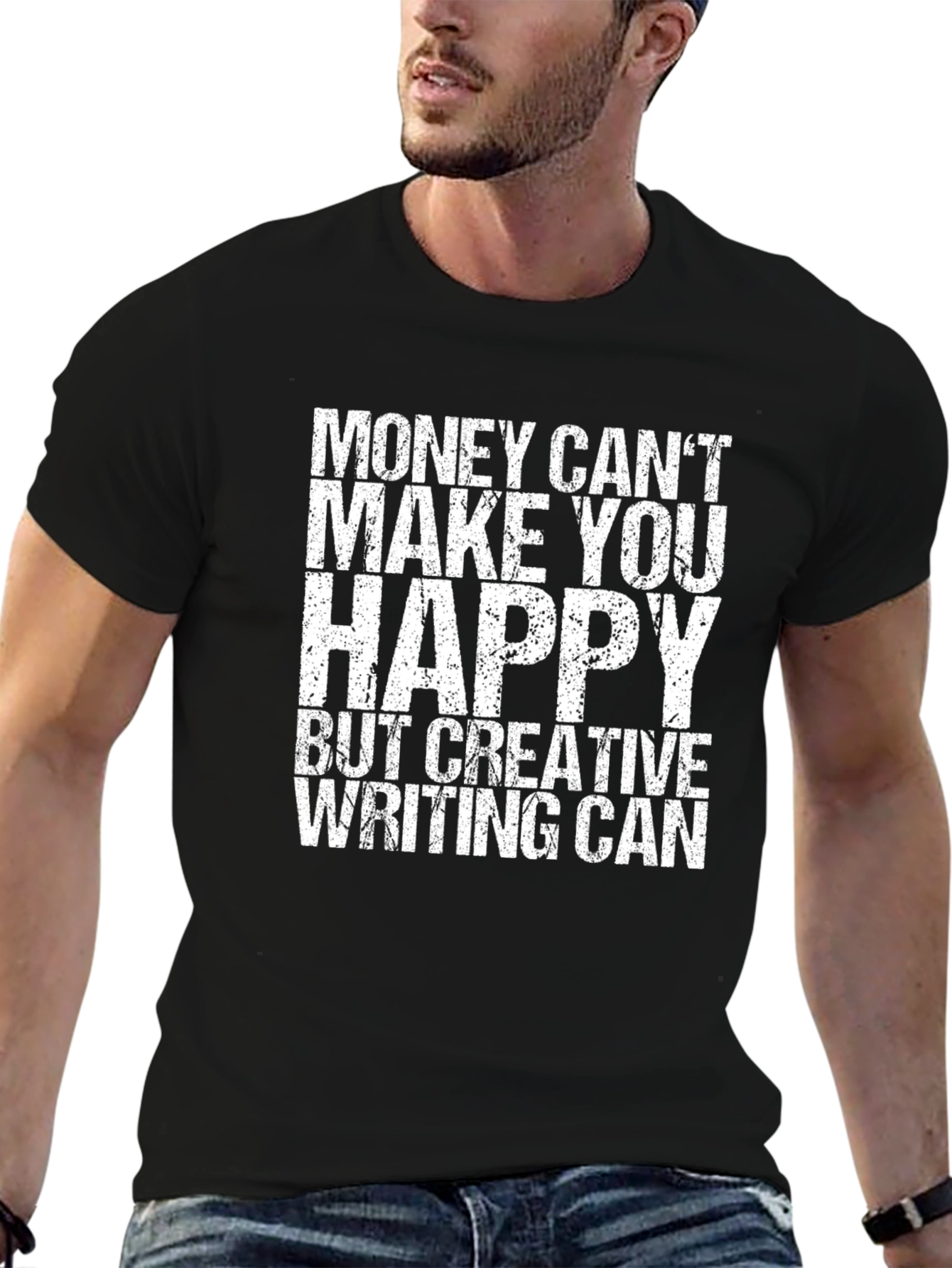 Creative Writing T-Shirt - Money Cant Buy Happiness