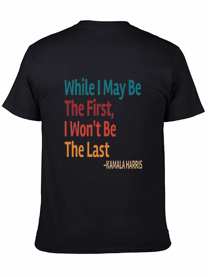 Kamala Harris Quote Graphic Tee
