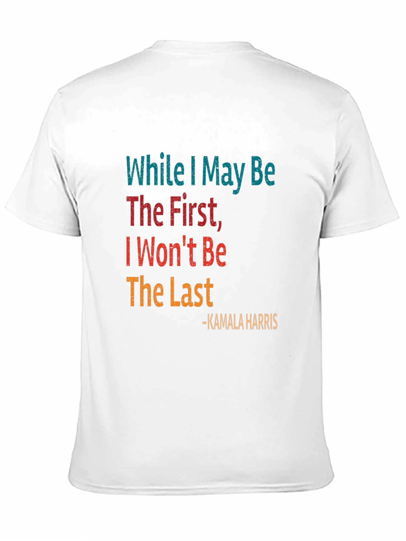 Kamala Harris Quote Graphic Tee