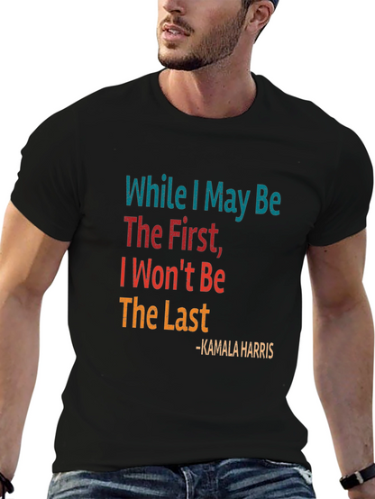 Kamala Harris Quote Graphic Tee