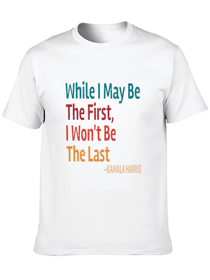 Kamala Harris Quote Graphic Tee