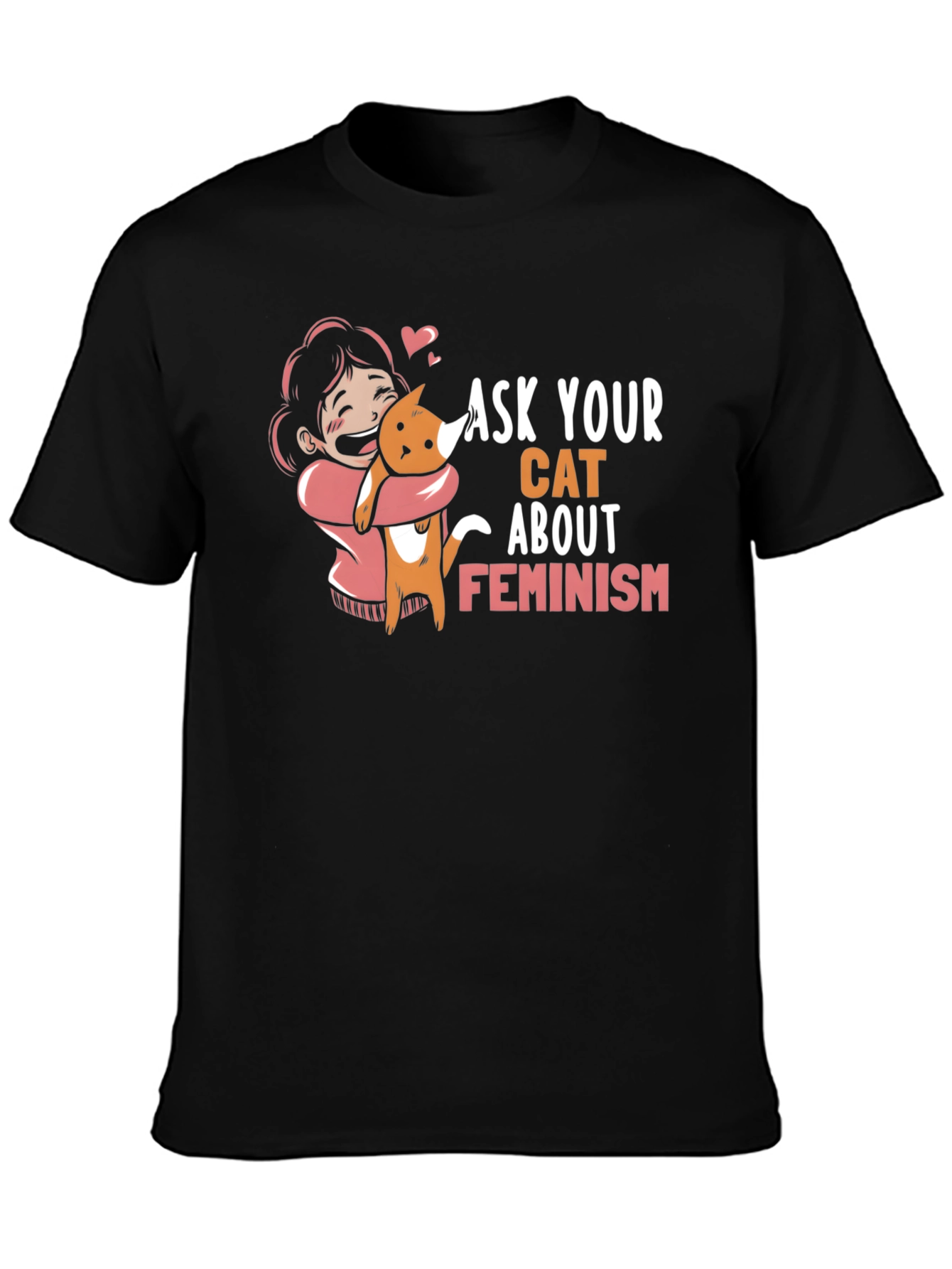 Ask Your Cat About Feminism Graphic Tee