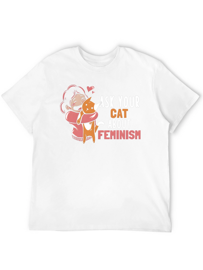 Ask Your Cat About Feminism Graphic Tee