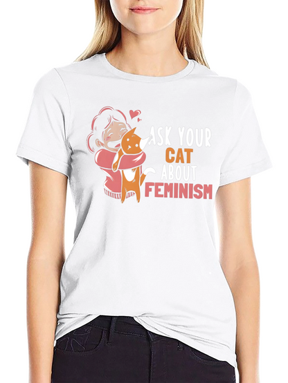 Ask Your Cat About Feminism Graphic Tee