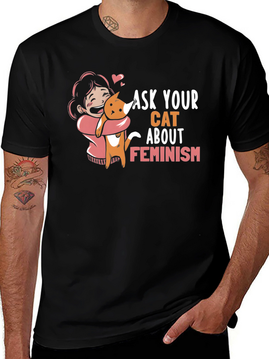 Ask Your Cat About Feminism Graphic Tee