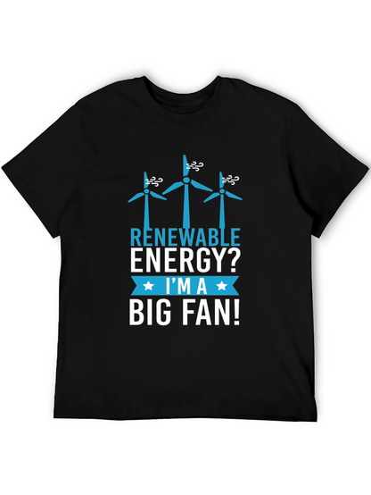 Renewable Energy Big Fan T-Shirt