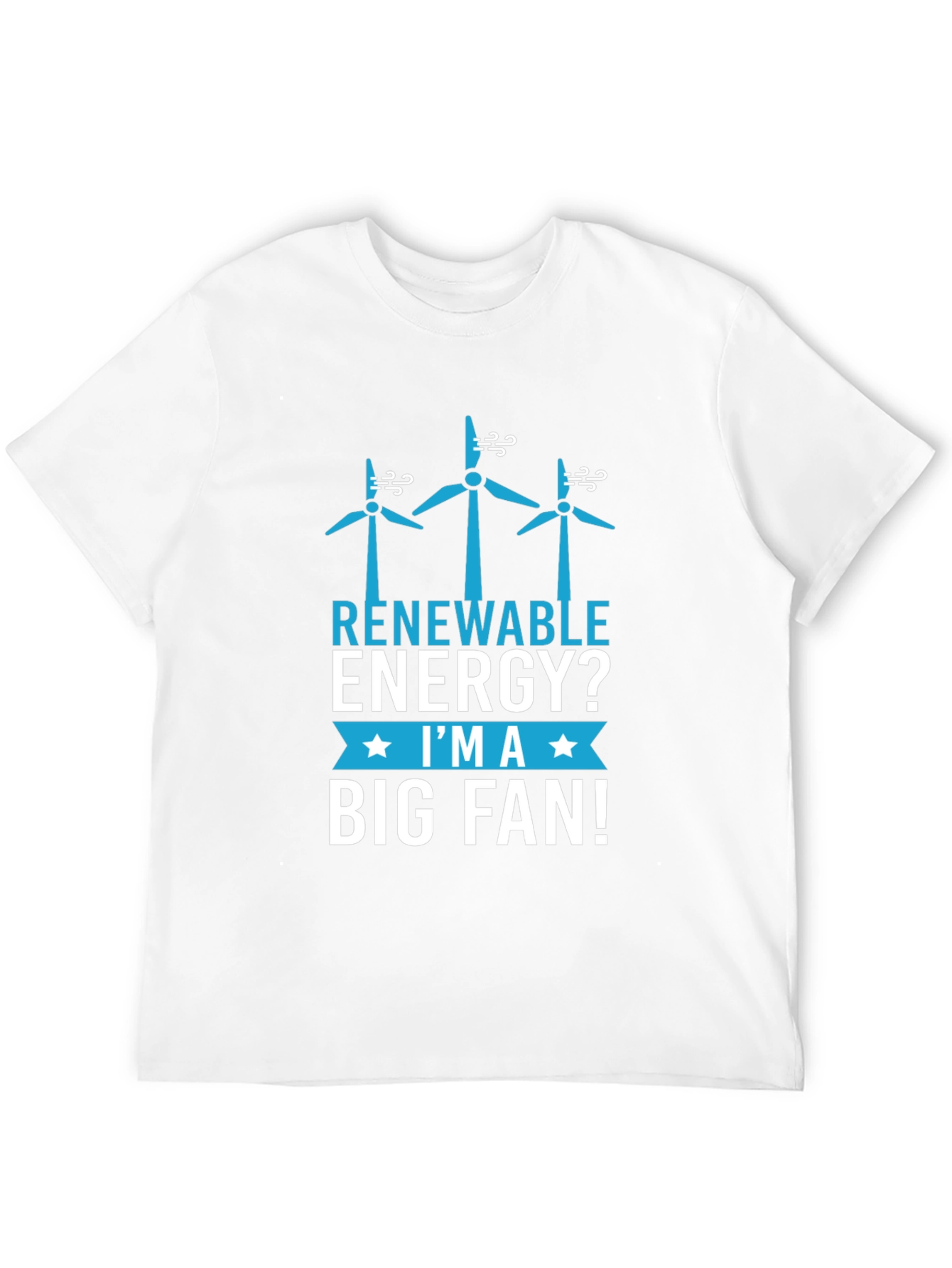 Renewable Energy Big Fan T-Shirt