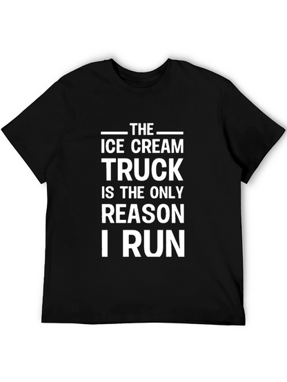Ice Cream Truck Reason I Run Black T-Shirt
