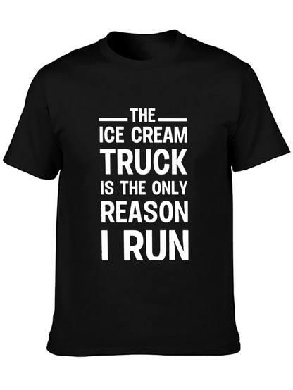 Ice Cream Truck Reason I Run Black T-Shirt