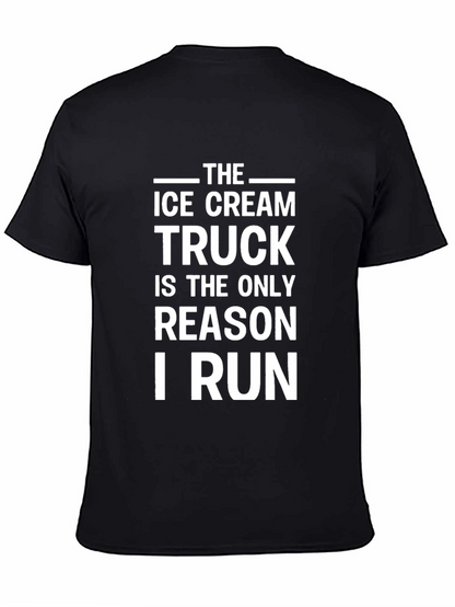 Ice Cream Truck Reason I Run Black T-Shirt