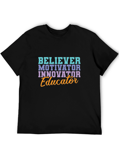 Believer Motivator Educator T-Shirt