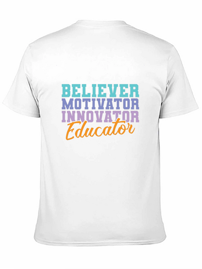 Believer Motivator Educator T-Shirt