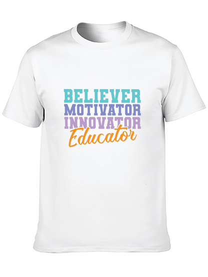 Believer Motivator Educator T-Shirt
