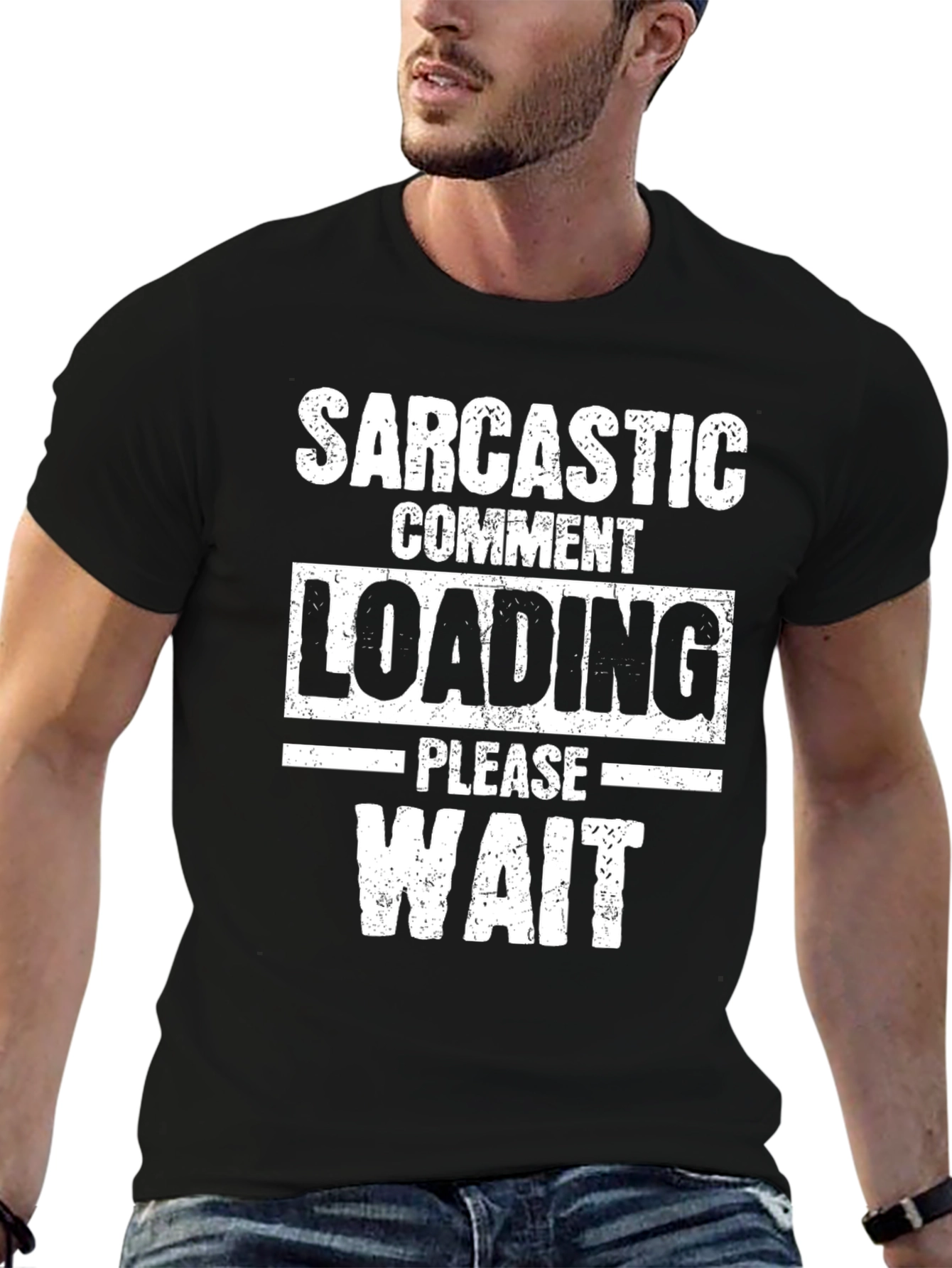 Sarcastic Comment Loading Graphic Tee