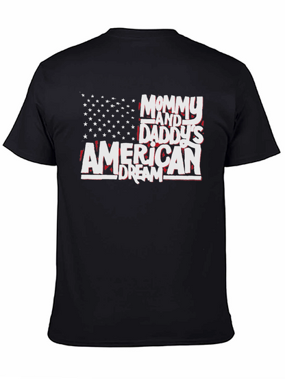 American Dream T-Shirt - Mommy and Daddys Pride